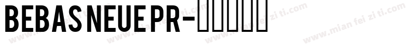 Bebas Neue Pr字体转换